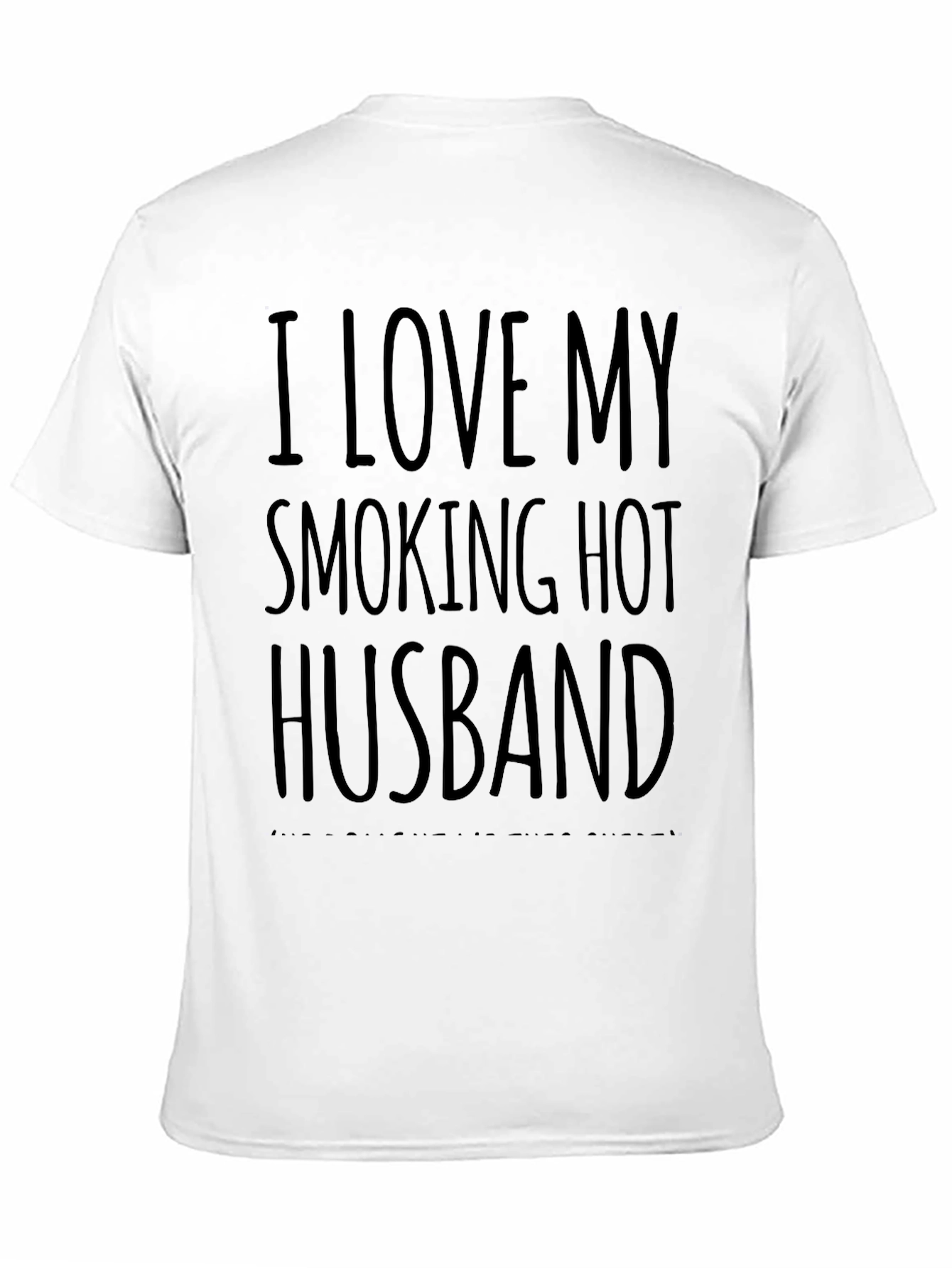 I Love My Smoking Hot Husband T-Shirt