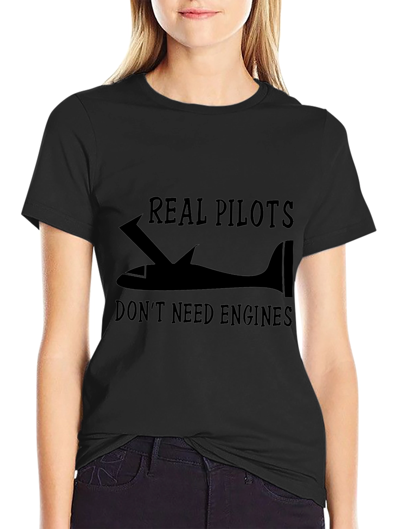 Real Pilots Dont Need Engines T-Shirt