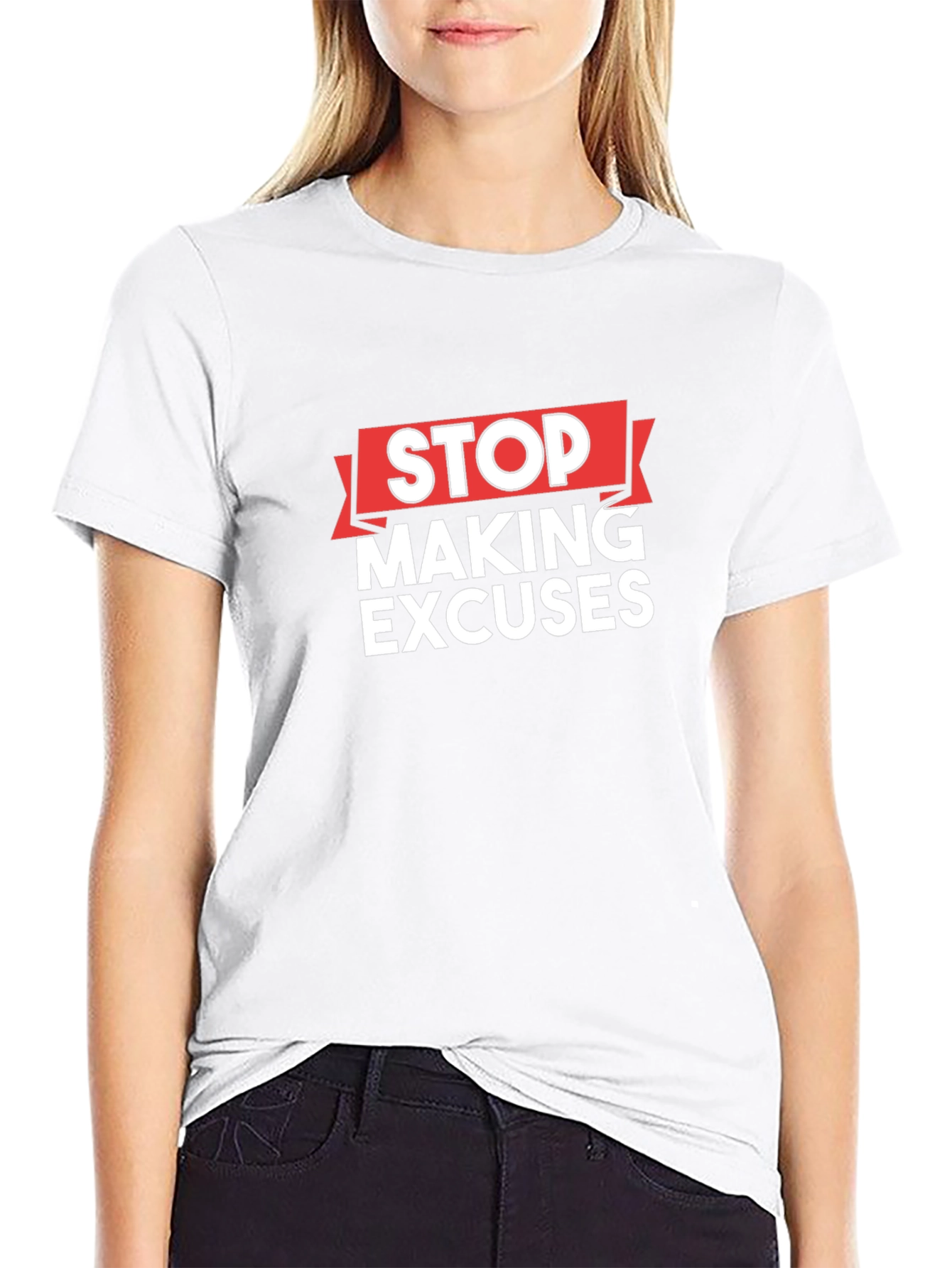 Stop Making Excuses Graphic Tee - Motivation Shirt