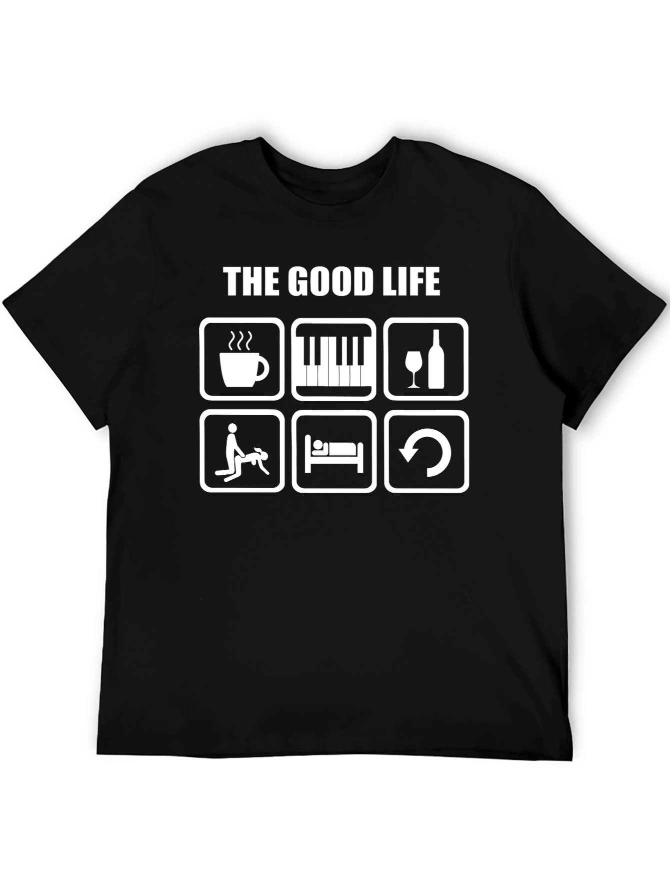 The Good Life T-Shirt - Coffee Music Wine Fun