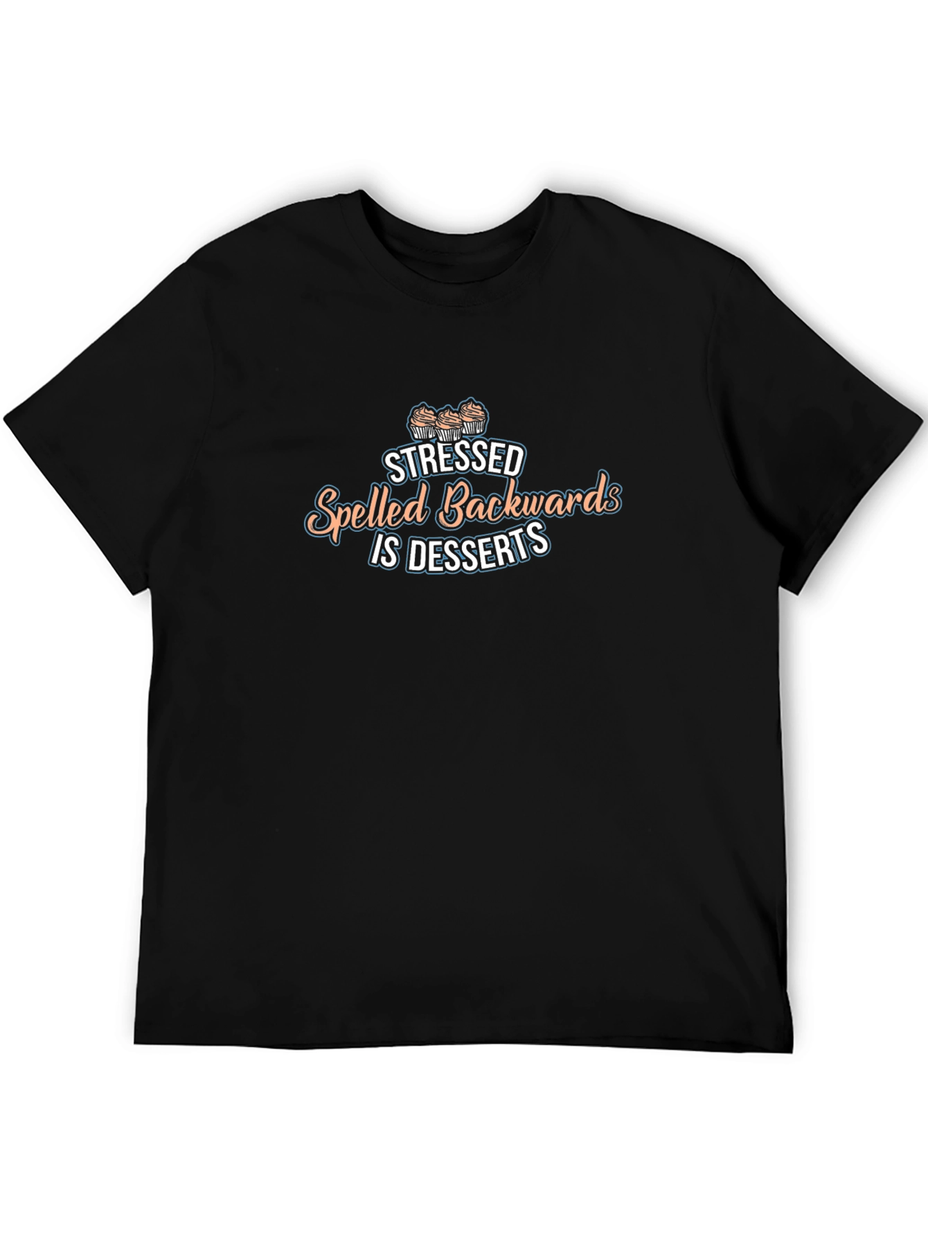 Stressed Spelled Backwards is Desserts Graphic Tee