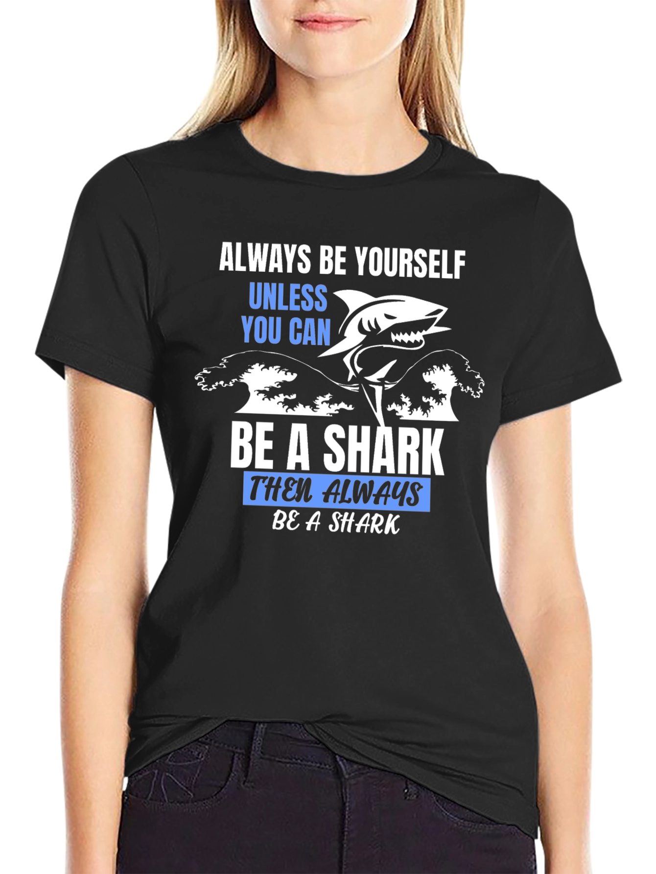 Always Be a Shark Graphic T-Shirt