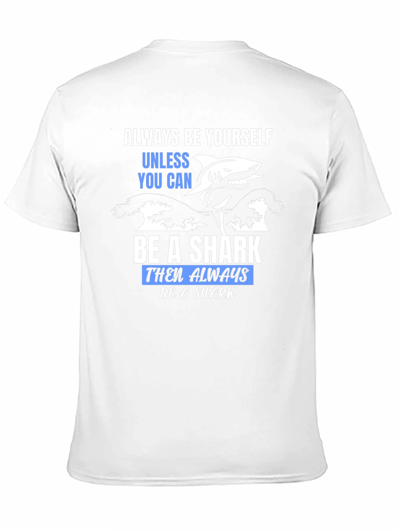 Always Be a Shark Graphic T-Shirt