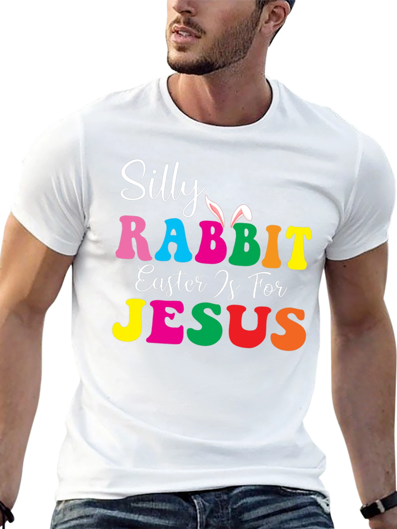 Silly Rabbit Easter is for Jesus T-Shirt