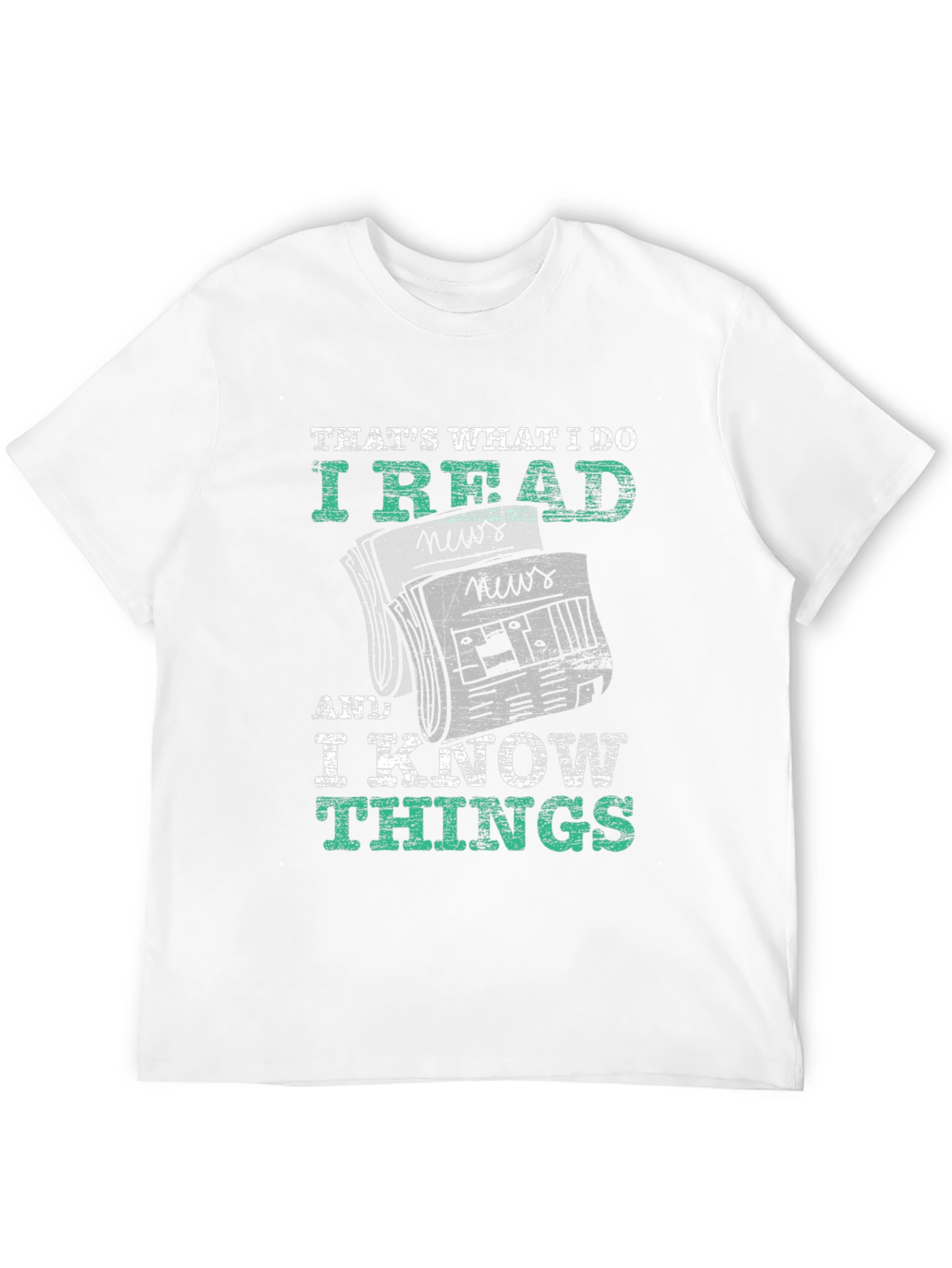 I Read News and Know Things T-Shirt