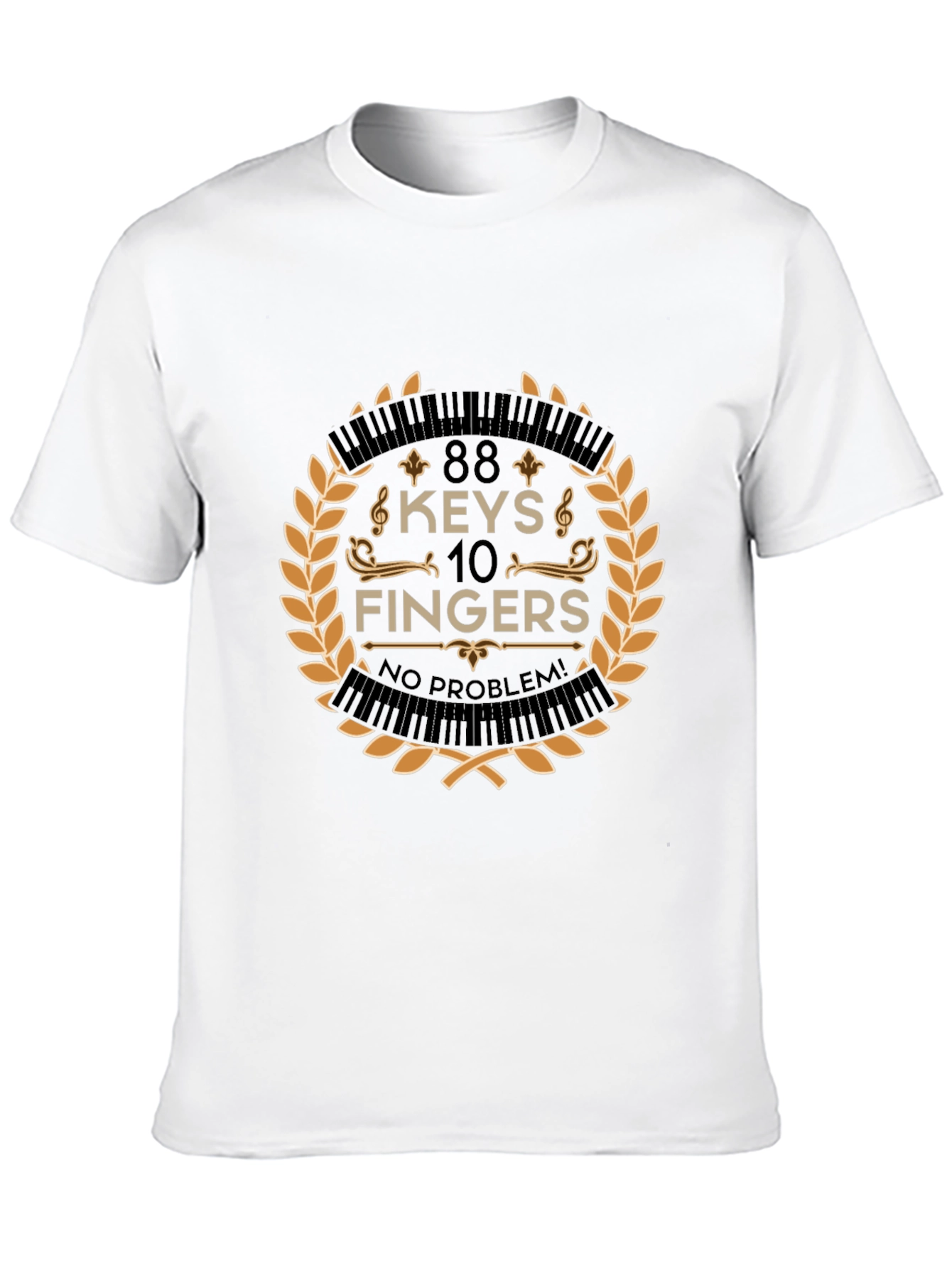 88 Keys 10 Fingers No Problem T-Shirt