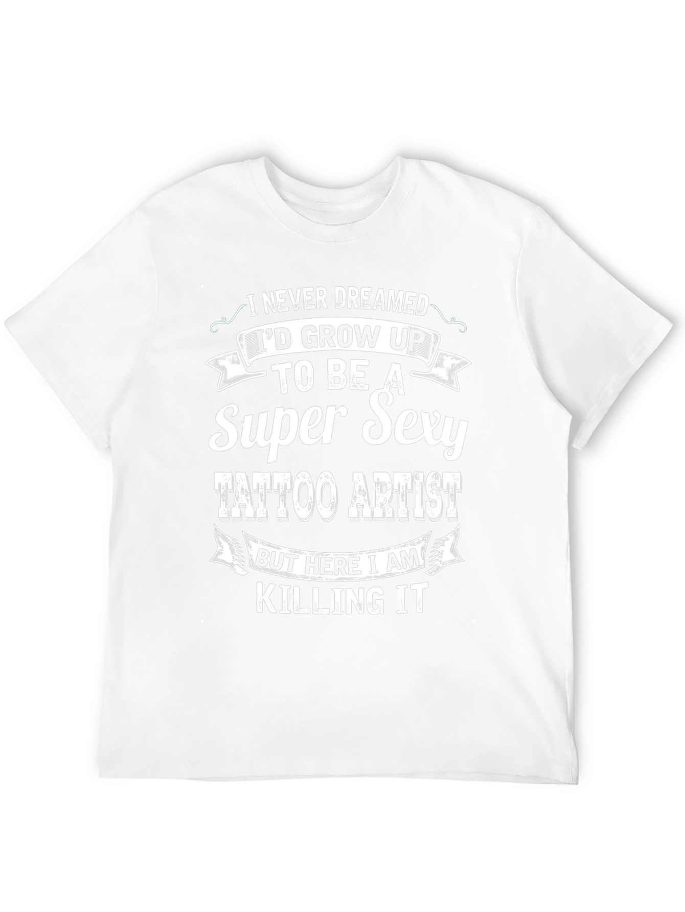 Super Sexy Tattoo Artist T-Shirt