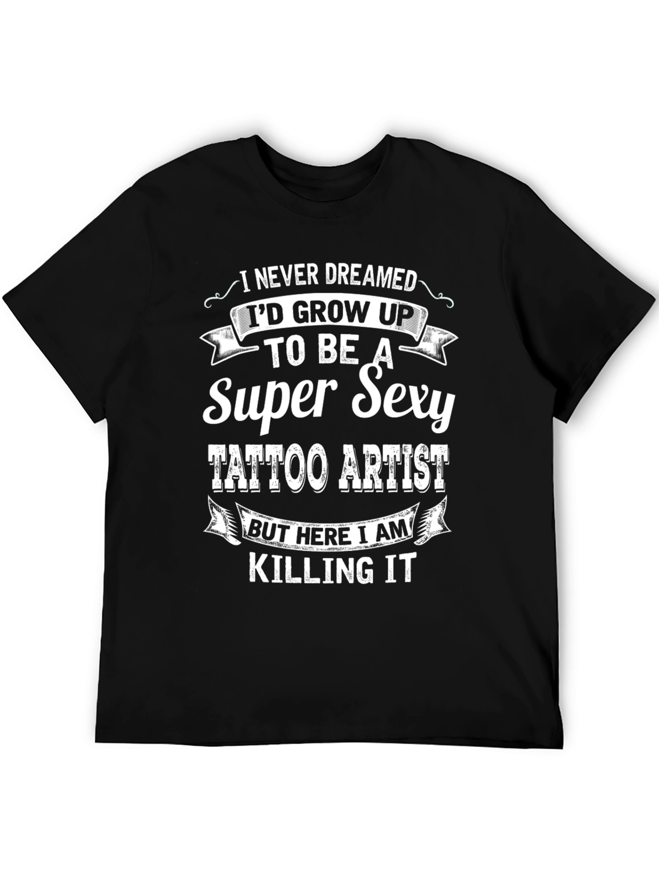 Super Sexy Tattoo Artist T-Shirt