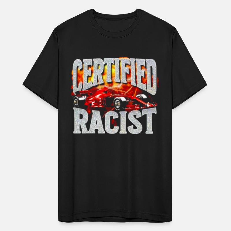 Certified Racist- Certified Racist F1-Racist F1