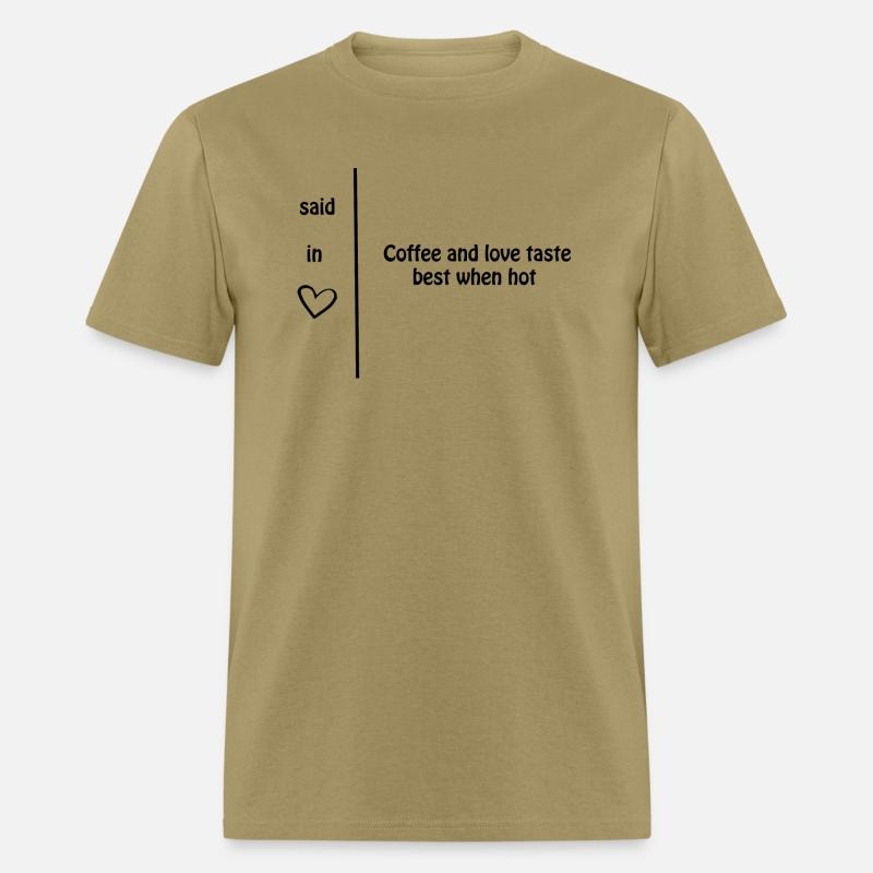 coffe and love taste best when hot