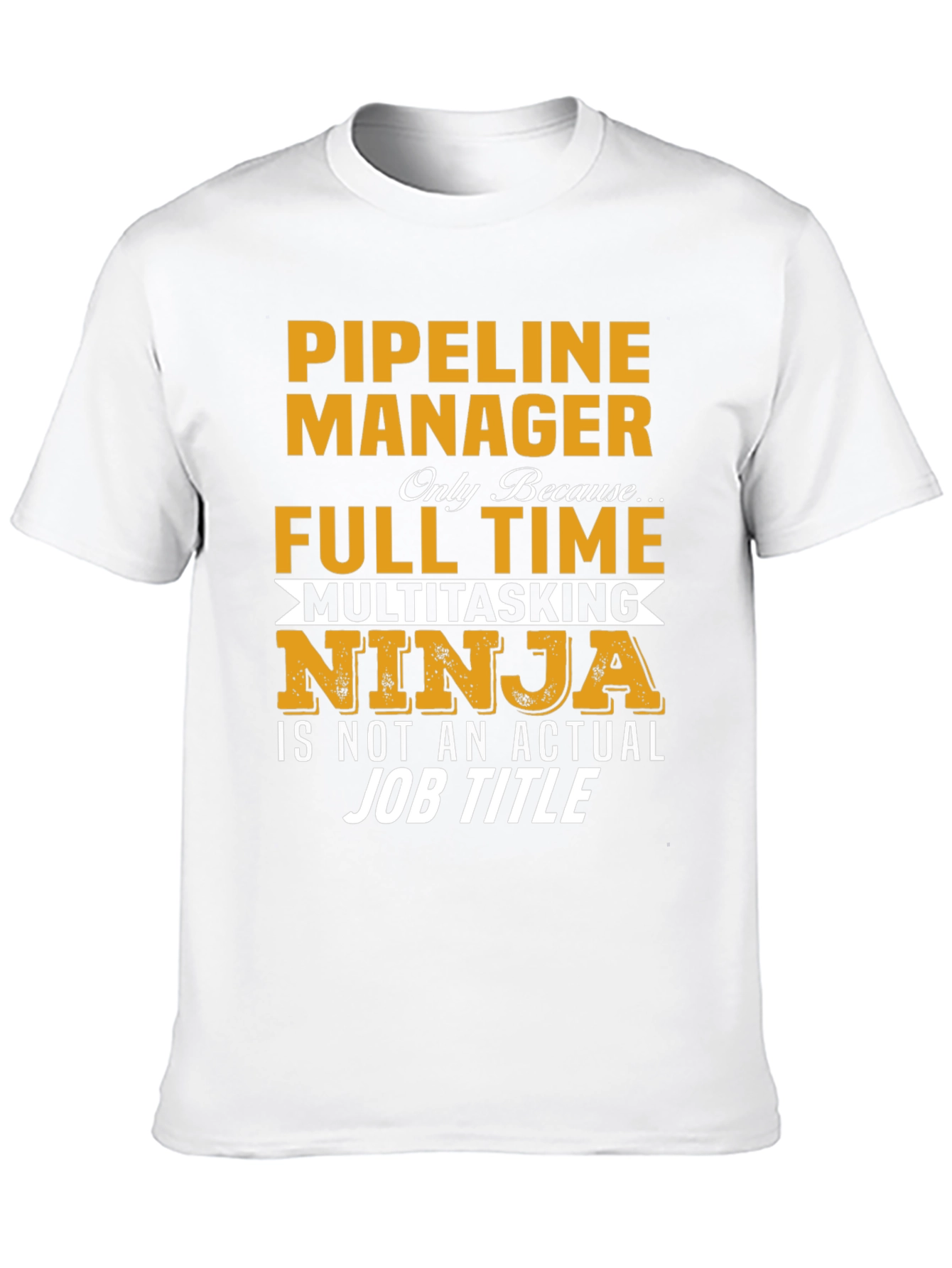 Pipeline Manager T-Shirt - Multitasking Ninja