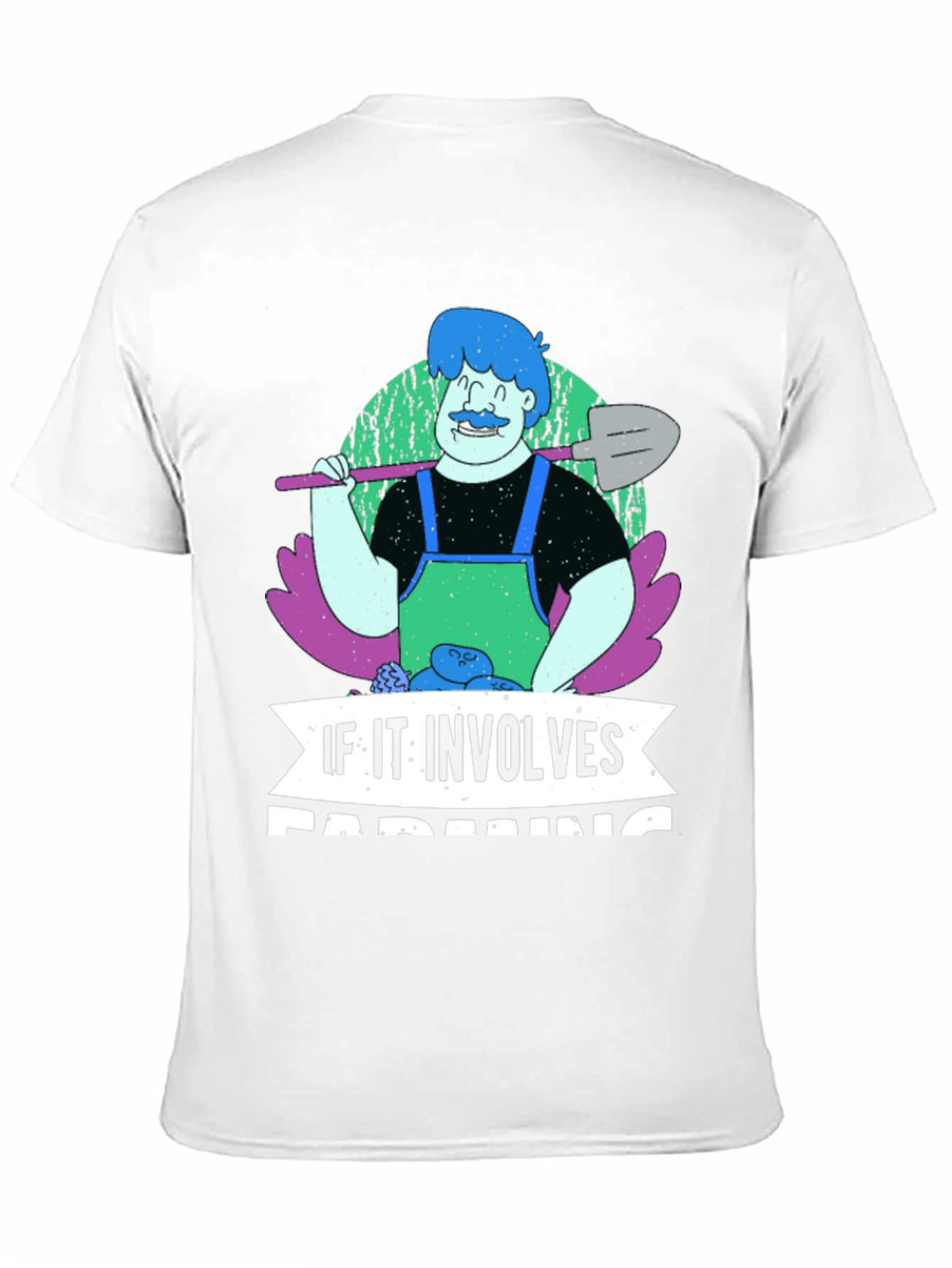 Farming T-Shirt - If It Involves Farming
