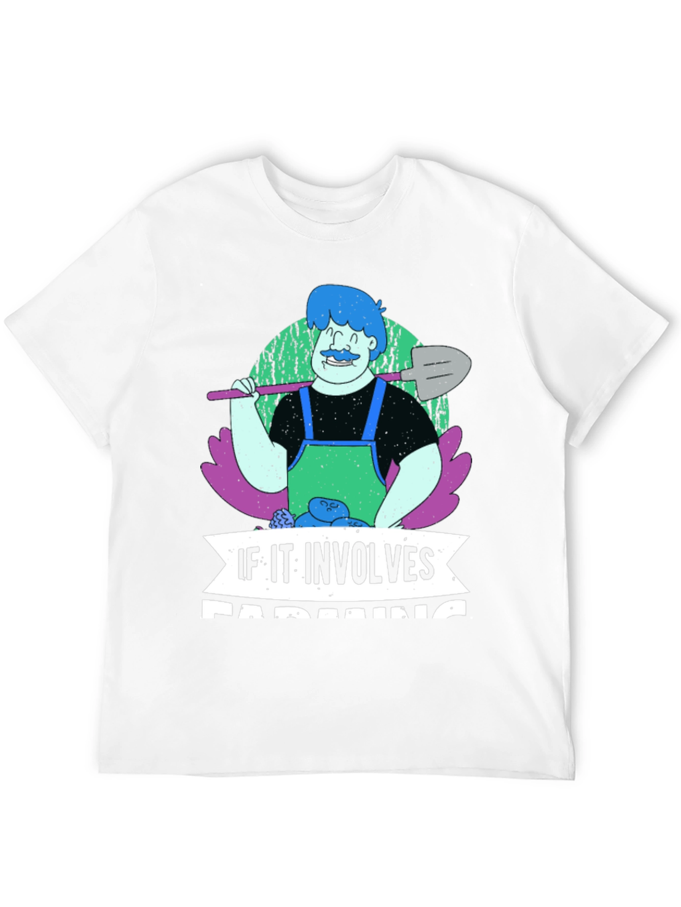 Farming T-Shirt - If It Involves Farming
