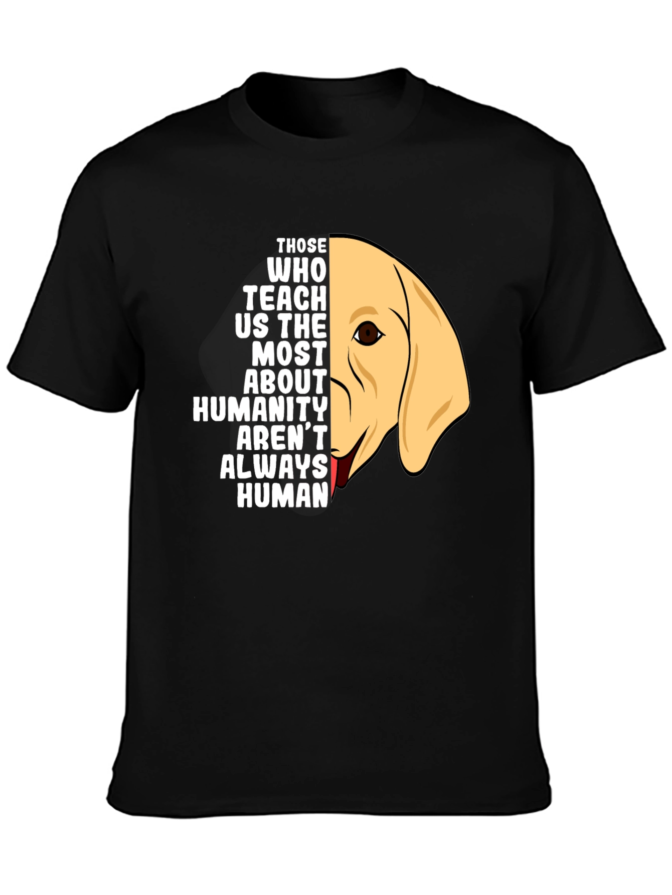 Dog Lover T-Shirt - Humanity Teachings