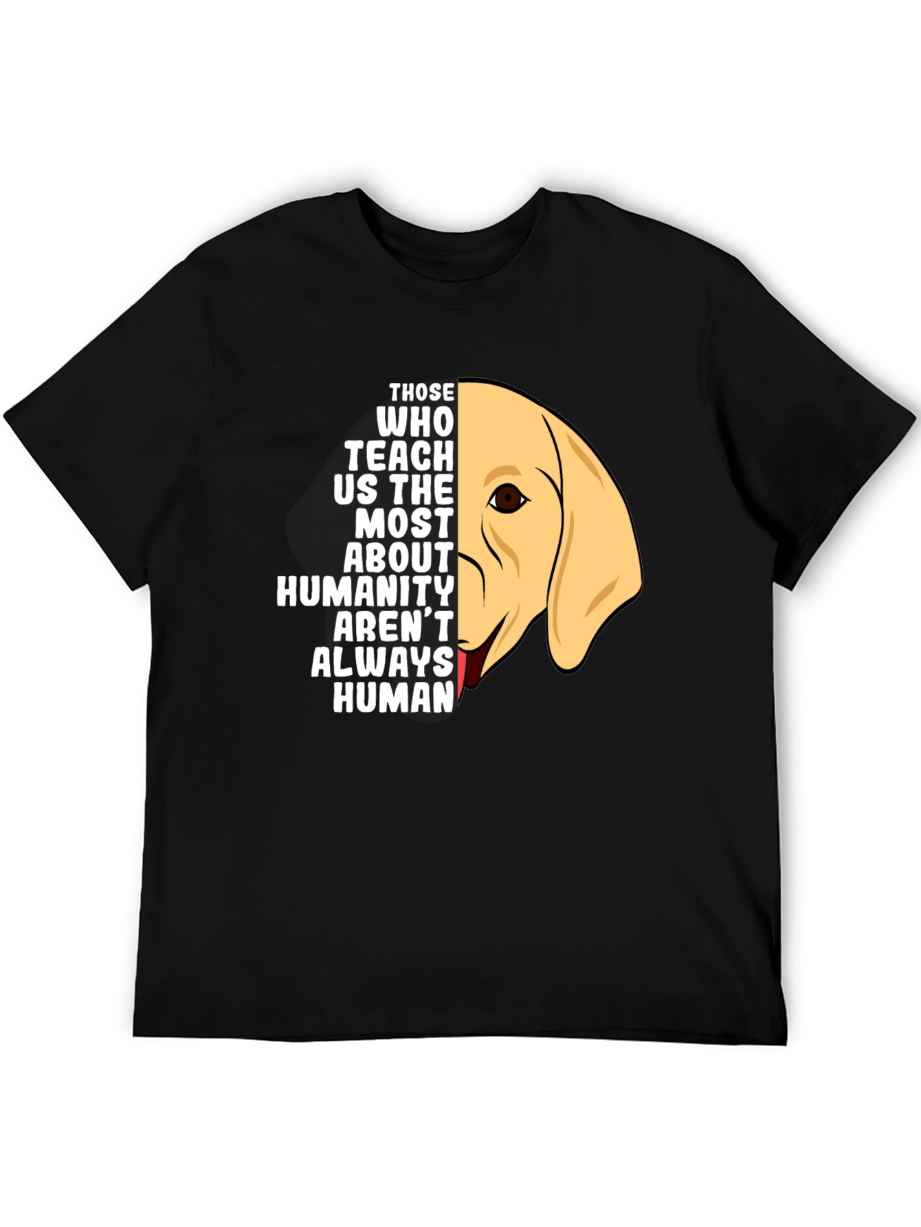 Dog Lover T-Shirt - Humanity Teachings
