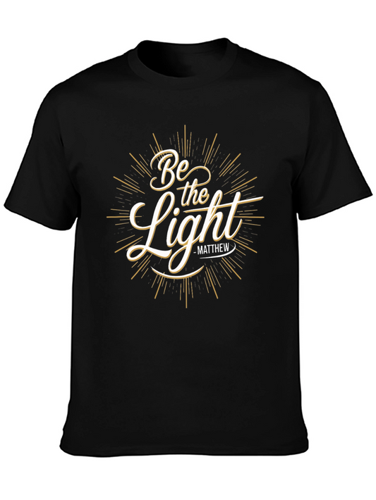 Be The Light Graphic T-Shirt - Christian Apparel