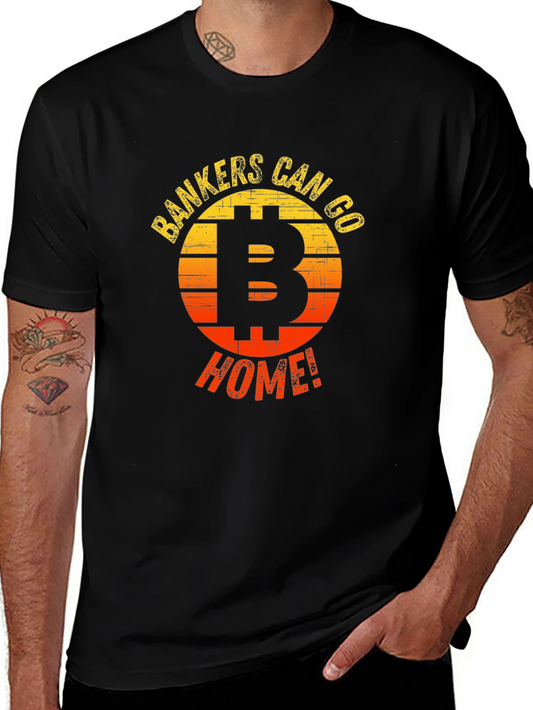 Bankers Can Go Home Bitcoin Graphic T-Shirt