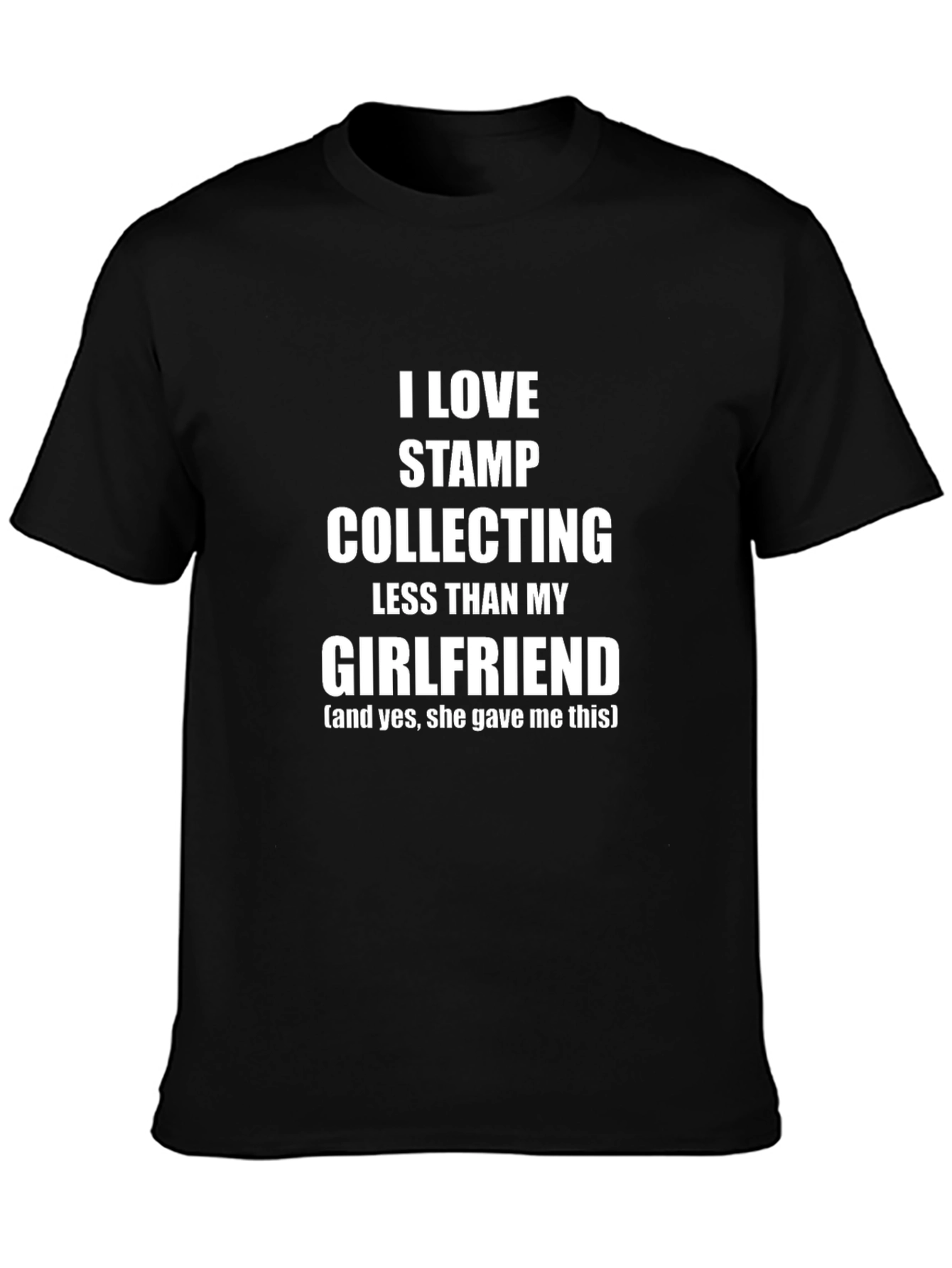 I Love My Girlfriend Stamp Collecting T-Shirt