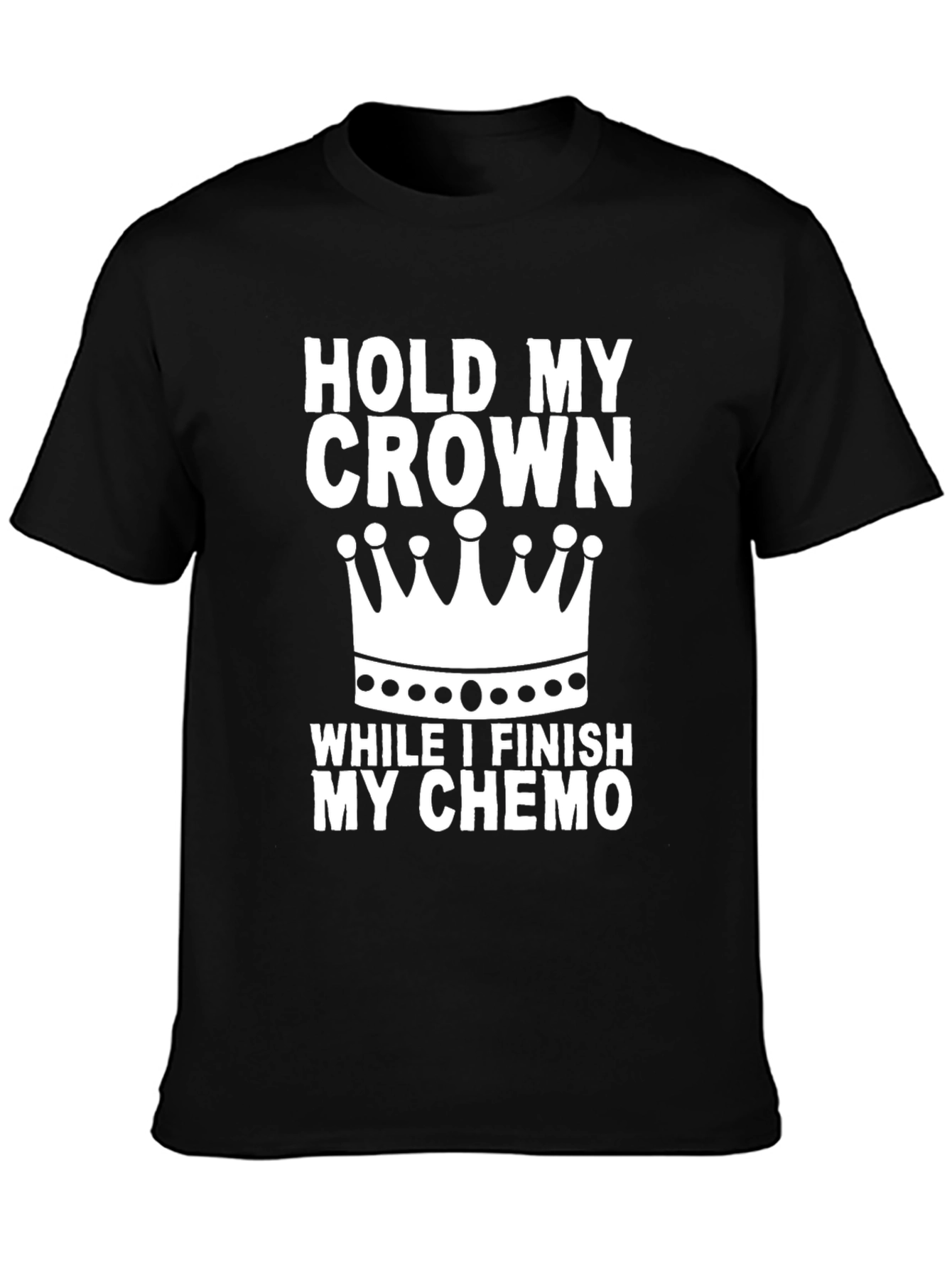 Hold My Crown Chemo Support T-Shirt