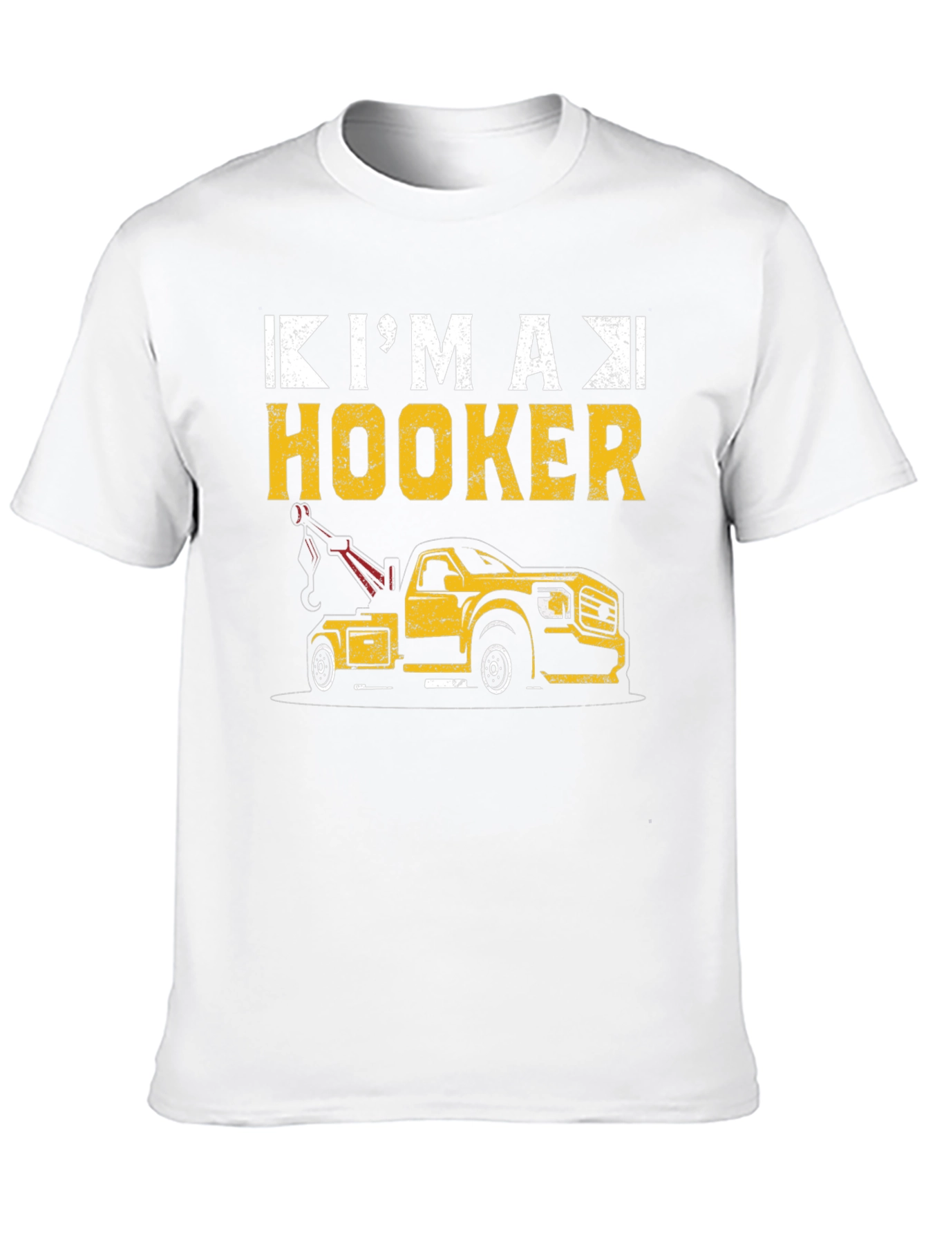 Im A Hooker Tow Truck T-Shirt