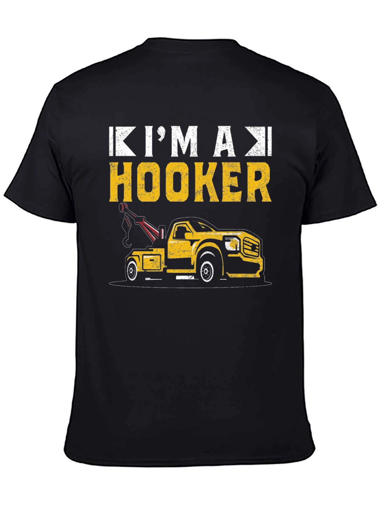 Im A Hooker Tow Truck T-Shirt