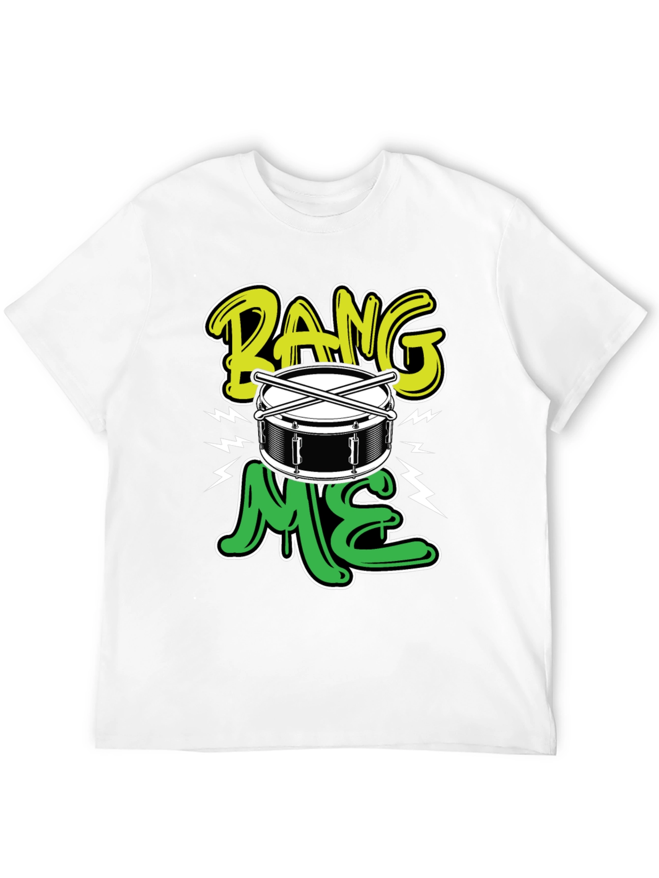 Bang Me Drummer T-Shirt