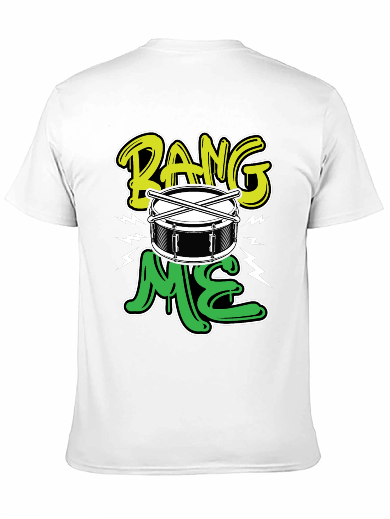 Bang Me Drummer T-Shirt