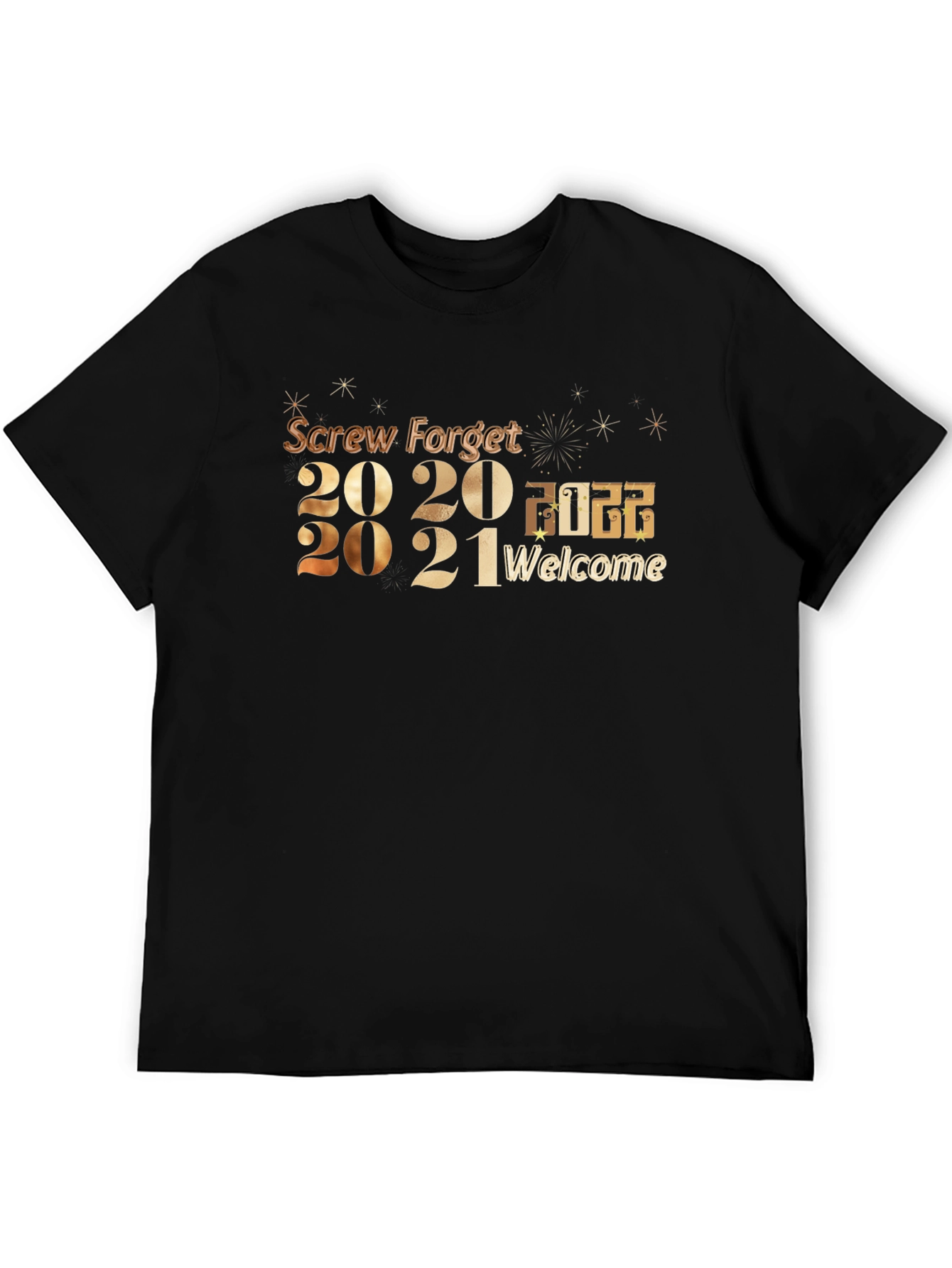 Screw Forget 2020-2021 Welcome 2022 T-Shirt