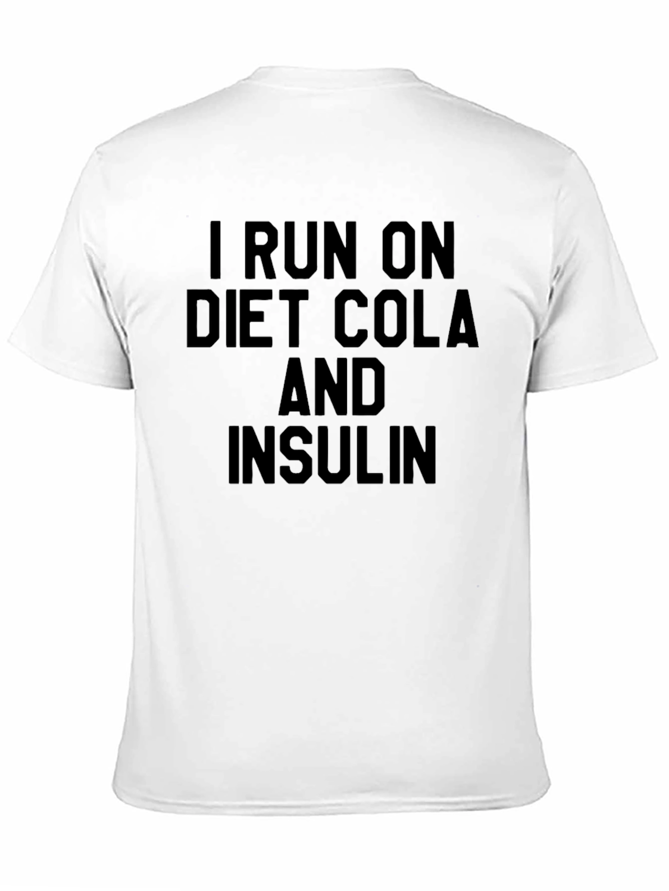 I Run on Diet Cola and Insulin Graphic Tee