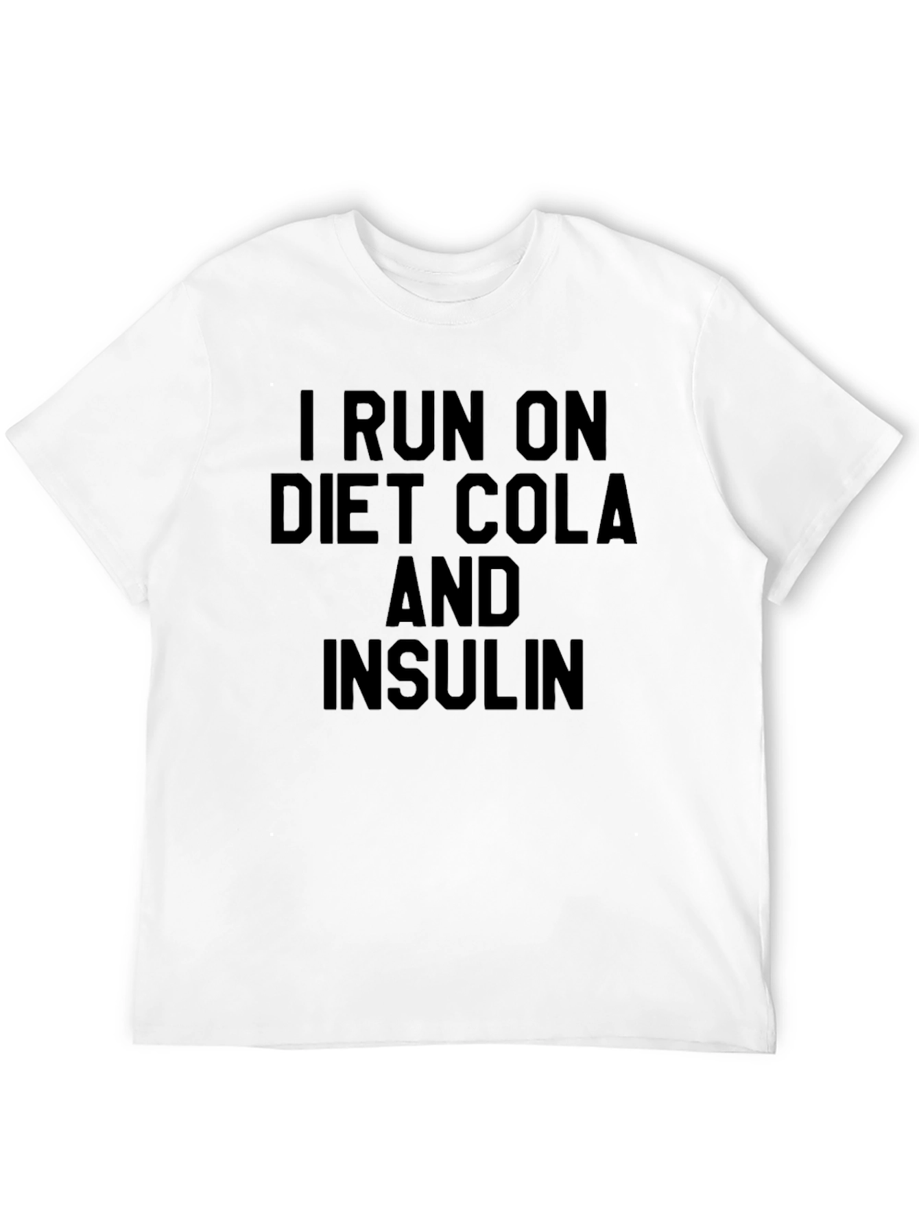 I Run on Diet Cola and Insulin Graphic Tee