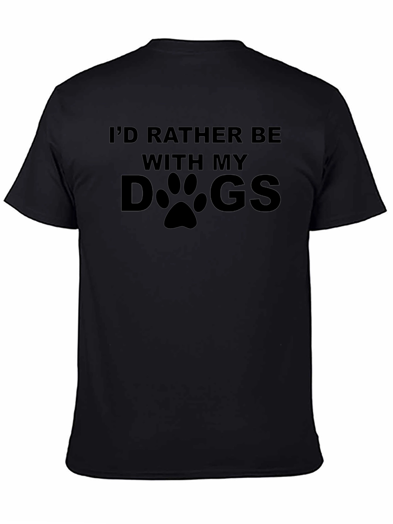 Id Rather Be With My Dogs T-Shirt