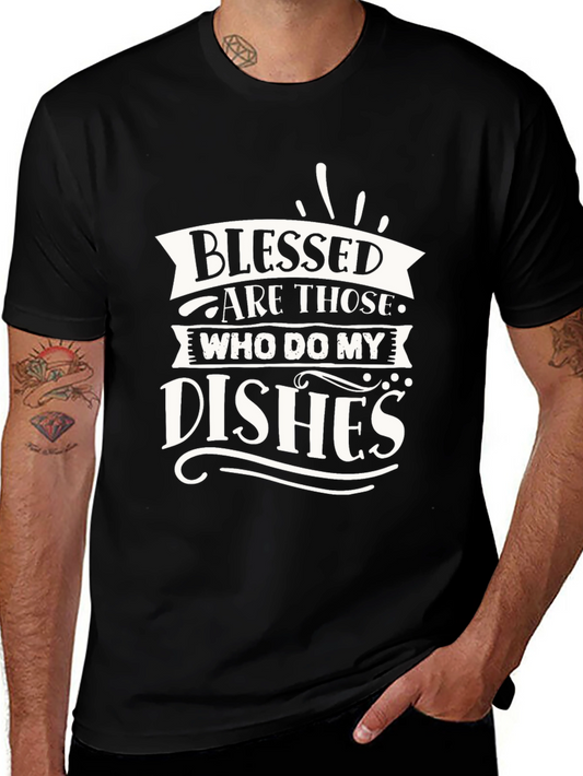 Blessed Are Those Who Do My Dishes Graphic T-Shirt