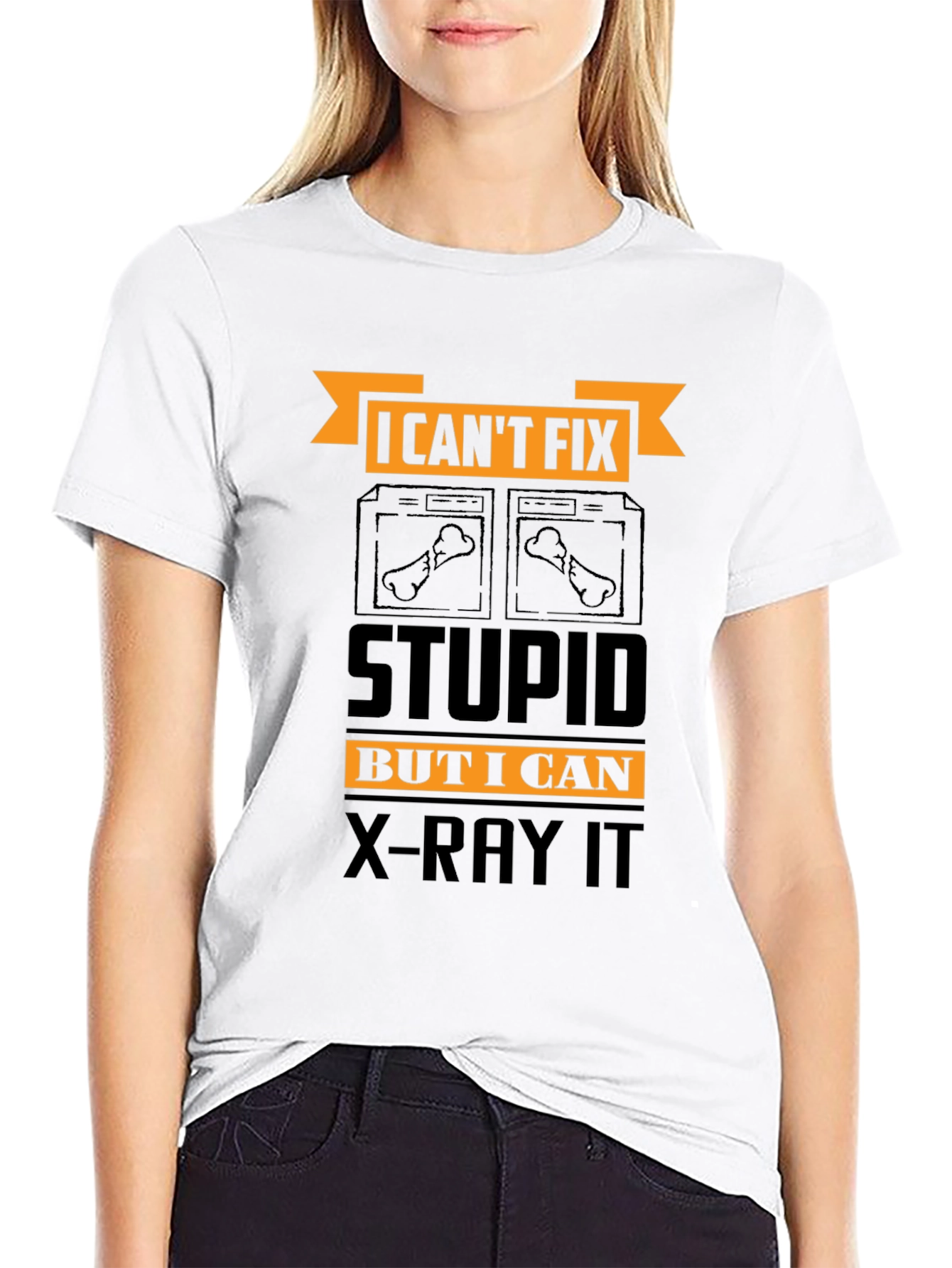 Funny X-Ray Technician T-Shirt - Cant Fix Stupid