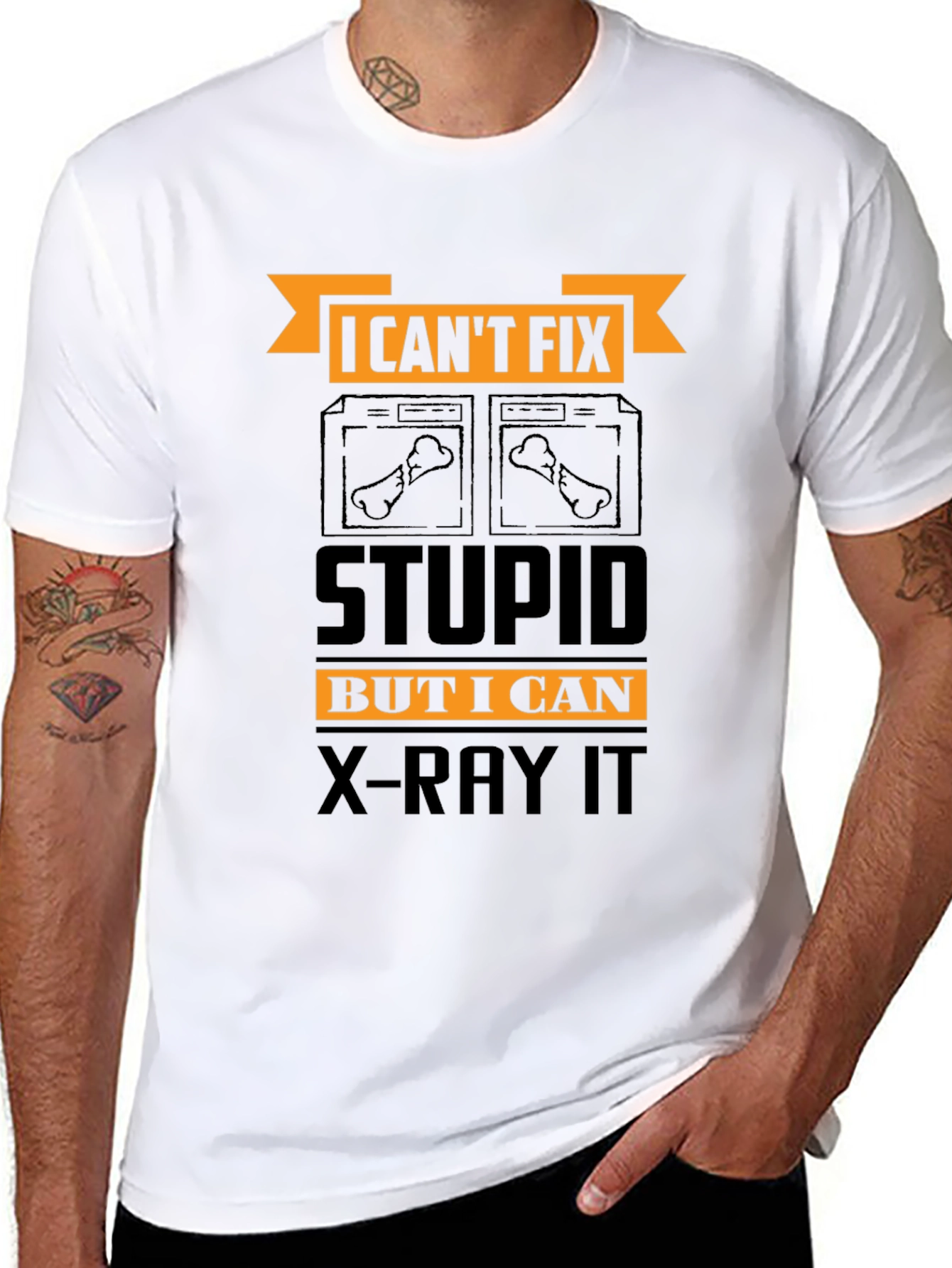 Funny X-Ray Technician T-Shirt - Cant Fix Stupid