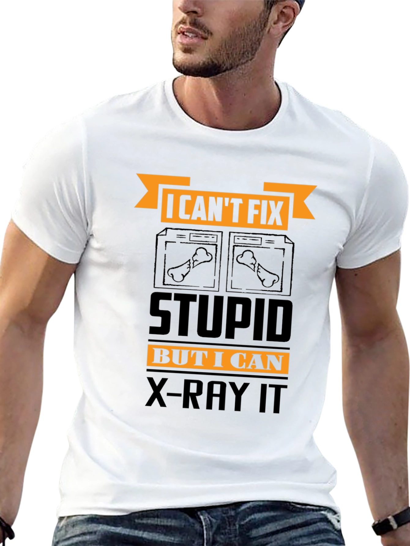 Funny X-Ray Technician T-Shirt - Cant Fix Stupid