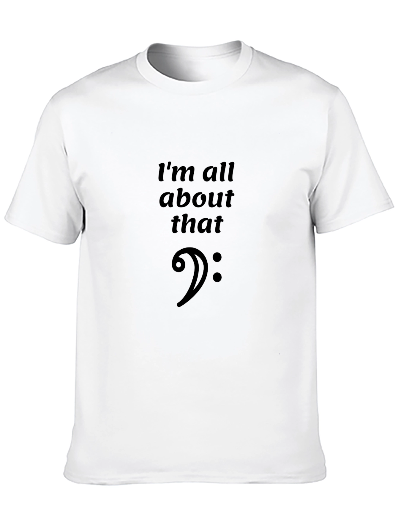 Im All About That Bass Clef T-Shirt
