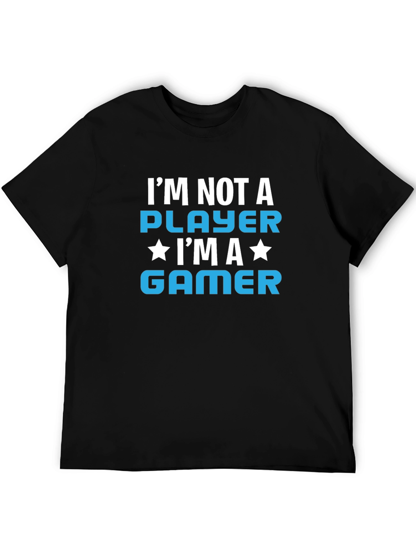 Im Not A Player Im A Gamer Graphic T-Shirt