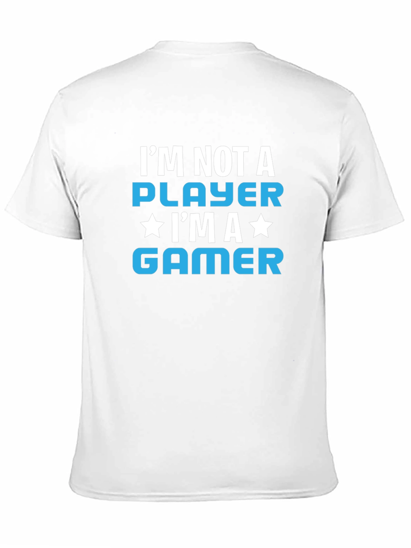 Im Not A Player Im A Gamer Graphic T-Shirt