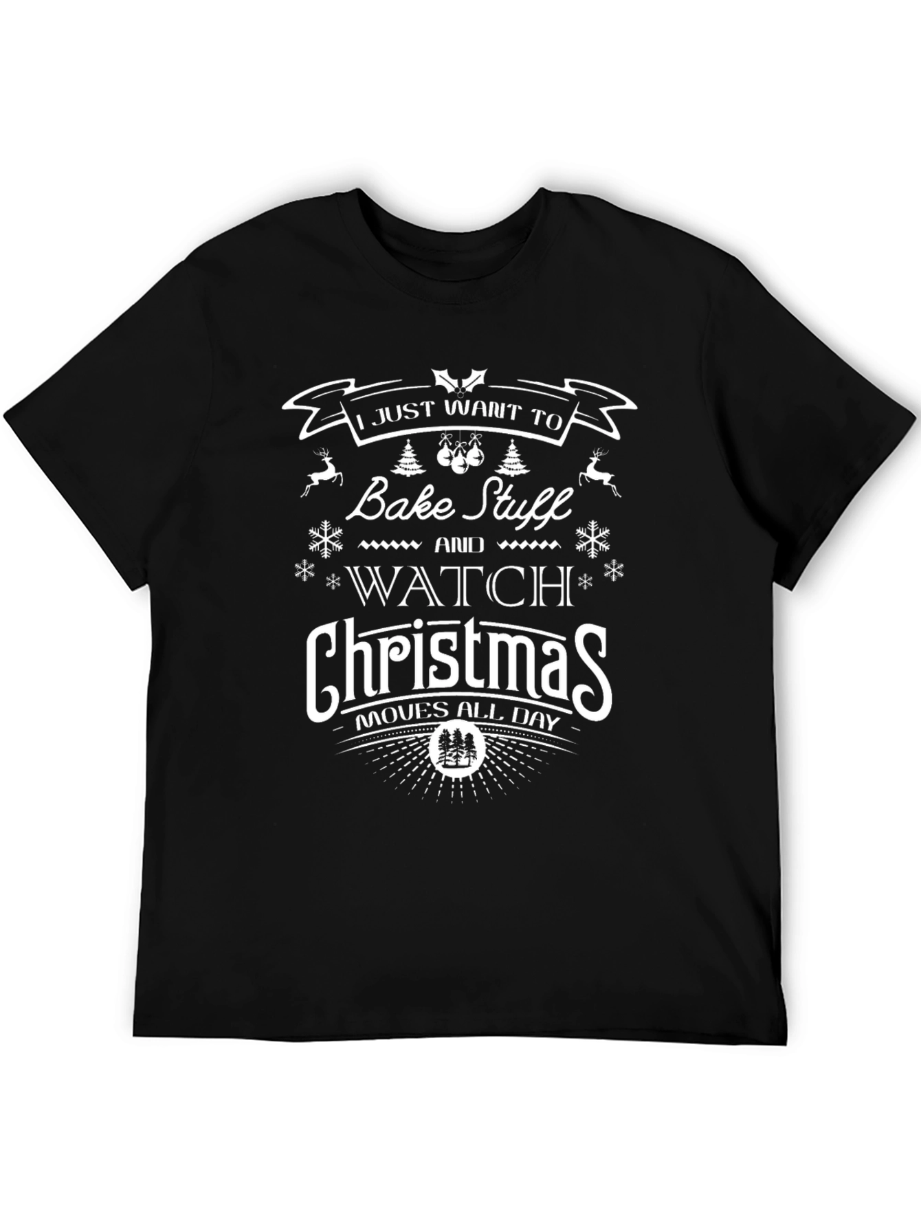 Bake Stuff & Watch Christmas Movies T-Shirt