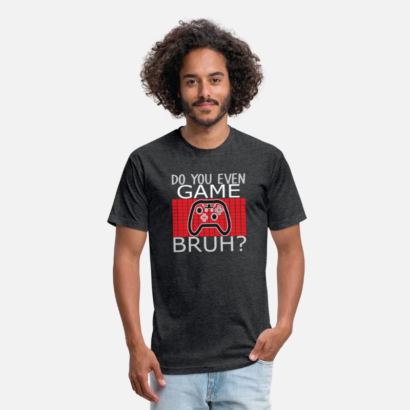 Do you even game bruh tee