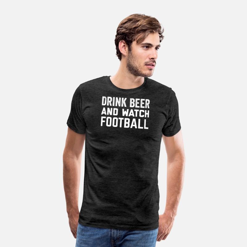 Drink Beer and Watch Football