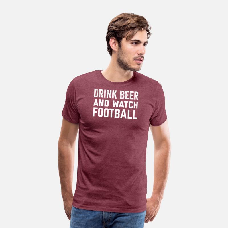 Drink Beer and Watch Football