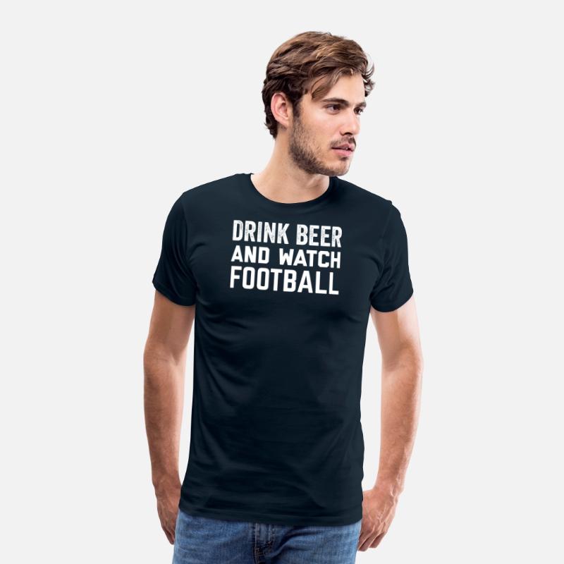 Drink Beer and Watch Football