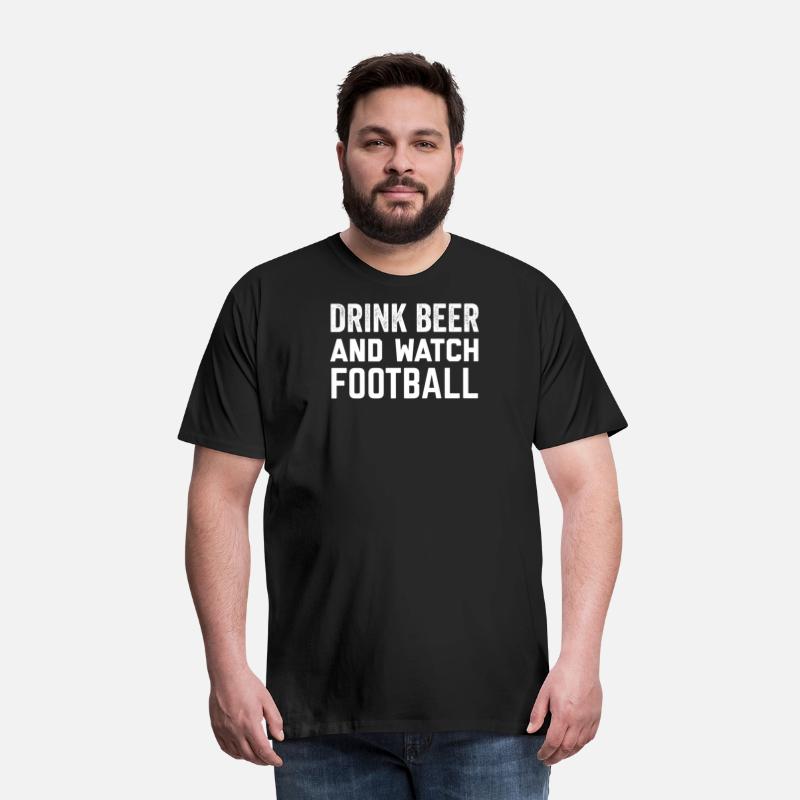 Drink Beer and Watch Football