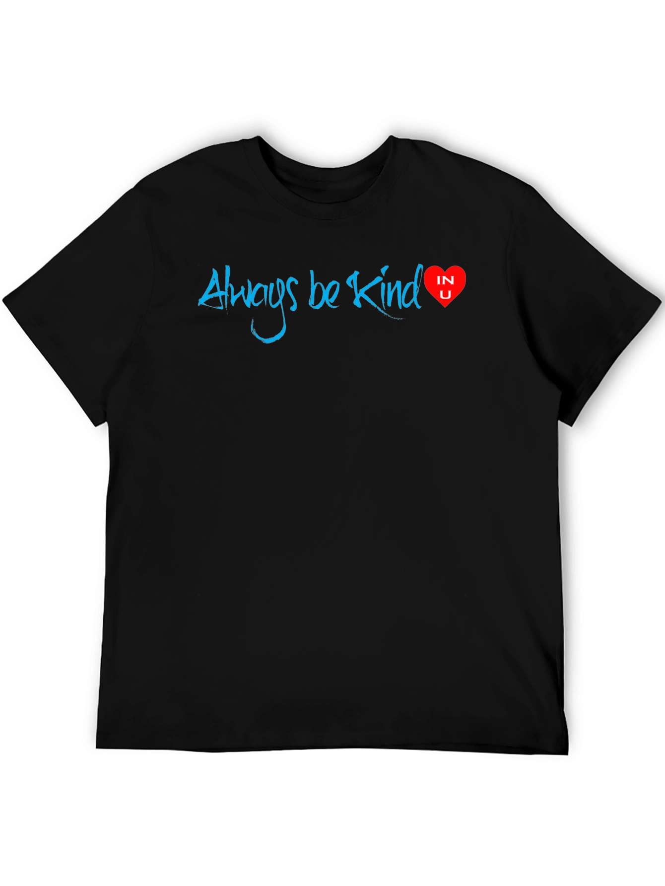 Always Be Kind T-Shirt - Positive Message Heart Design