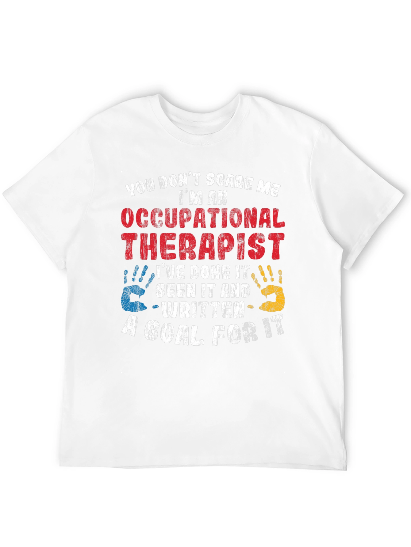 Occupational Therapist T-Shirt - Funny Therapy Tee