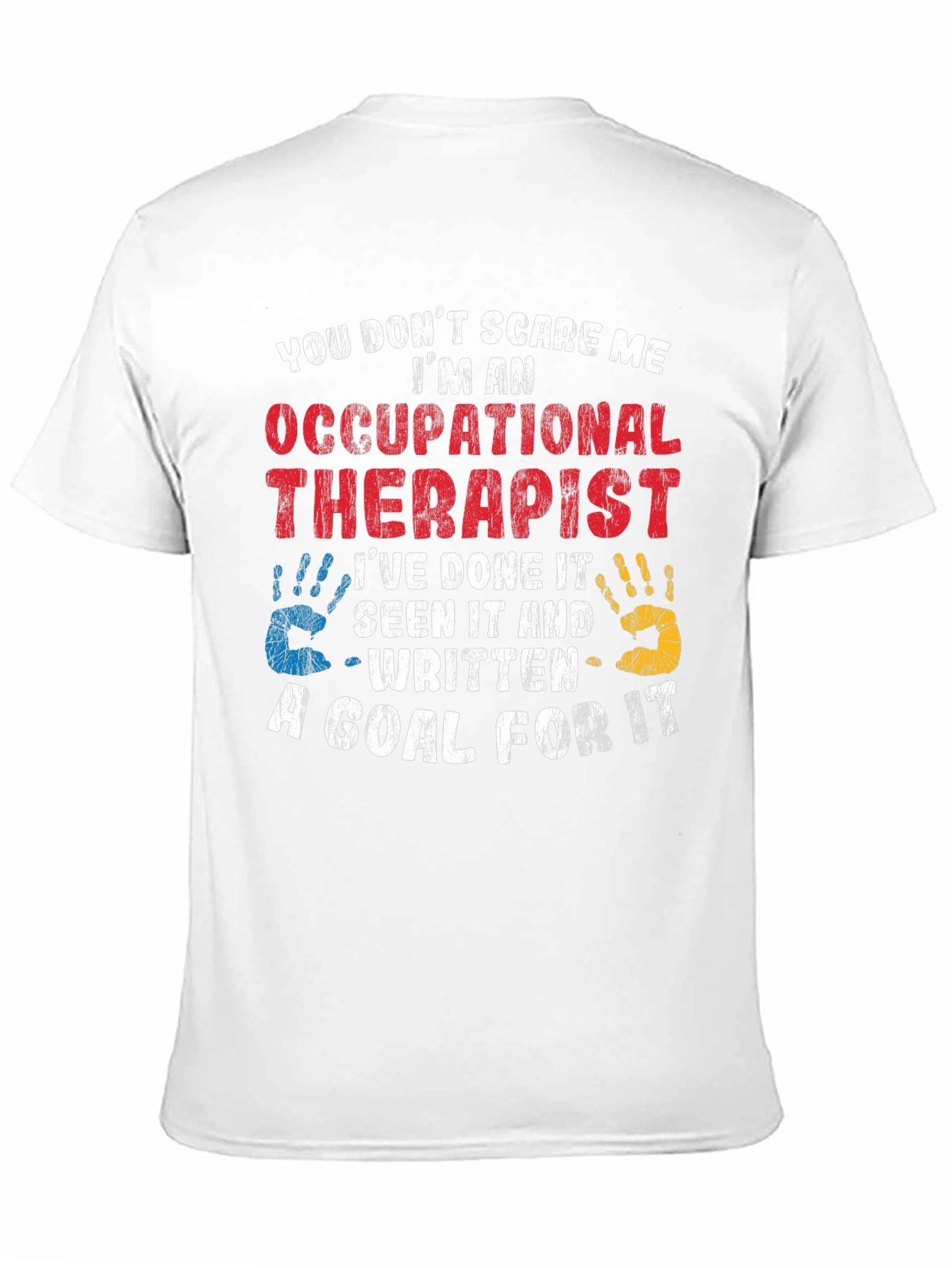Occupational Therapist T-Shirt - Funny Therapy Tee
