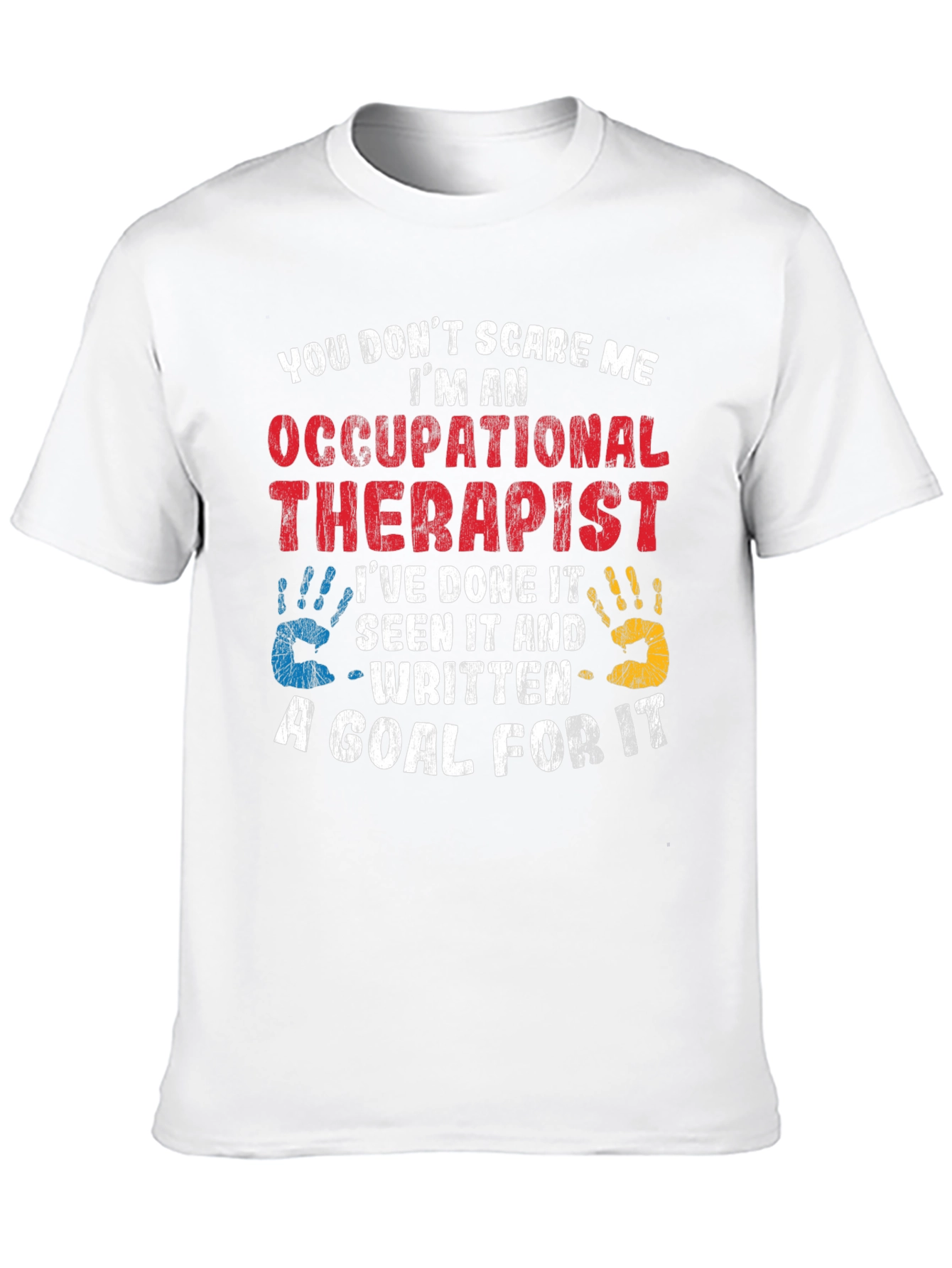 Occupational Therapist T-Shirt - Funny Therapy Tee