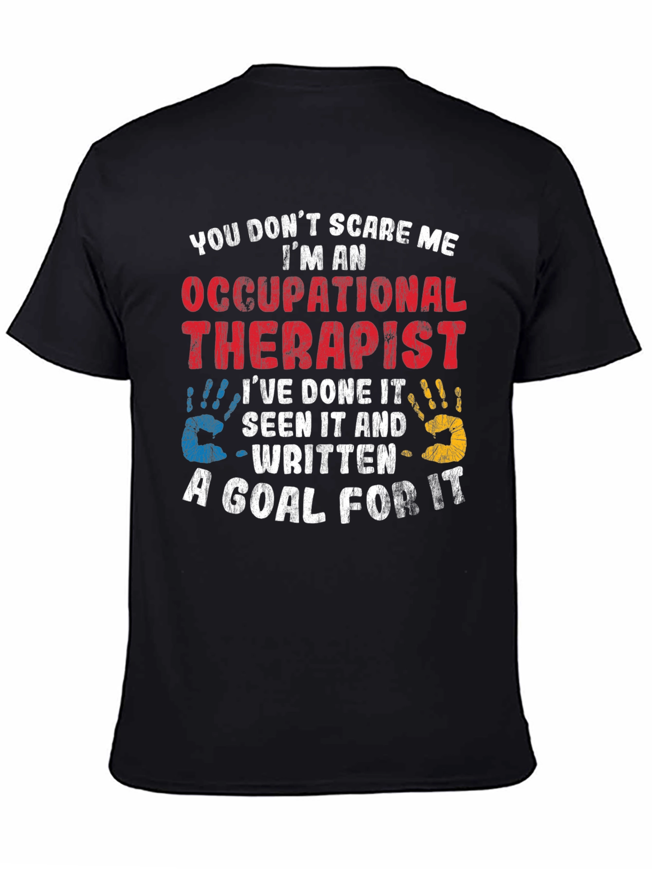 Occupational Therapist T-Shirt - Funny Therapy Tee
