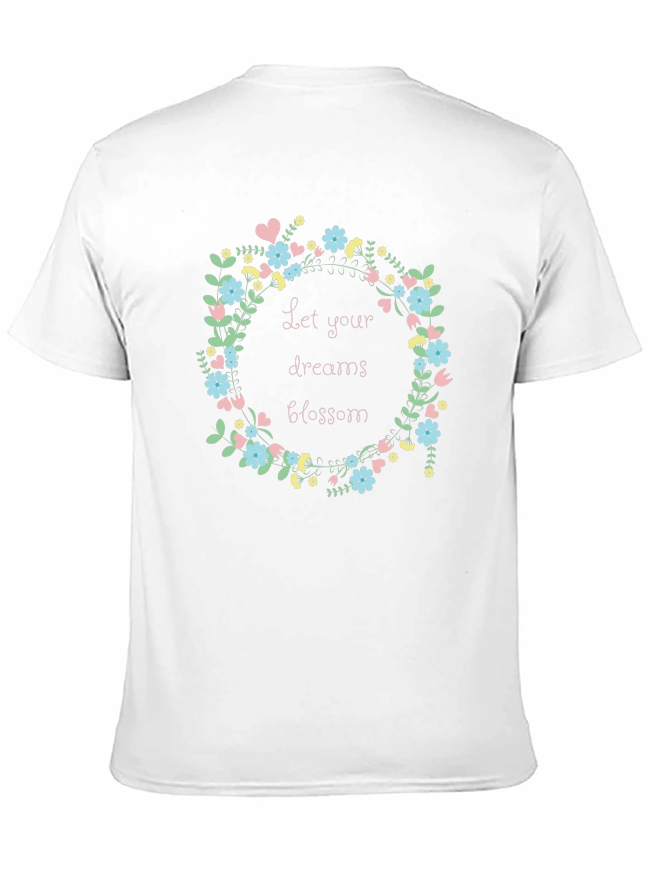 Floral Dreams T-Shirt - Let Your Dreams Blossom